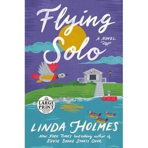 Flying Solo -- Linda Holmes